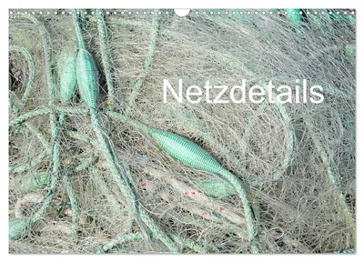 Produktbild von Netzdetails (Wandkalender 2027 DIN A3 quer), CALVENDO Monatskalender