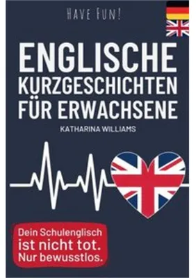 Produktbild von Have fun! Englische 10 Minuten Kurzgeschichten inkl. Audiodateien für Erwachsene