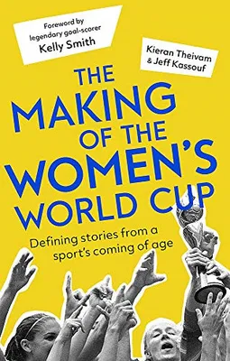 Produktbild von Die Entstehung der Frauenfußball-Weltmeisterschaft