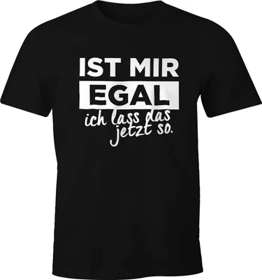Produktbild von Herren T-Shirt mit Spruch Ist mir Egal ich lass das jetzt so Fun-Shirt Moonworks®  M