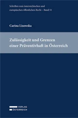 Image de Zulässigkeit und Grenzen einer Präventivhaft in Österreich