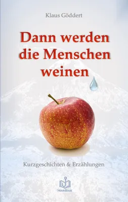 Produktbild von Dann werden die Menschen weinen