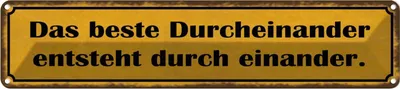 Produktbild von vianmo Blechschild 10x46 cm das beste Durcheinander entsteht Spruch Zitat