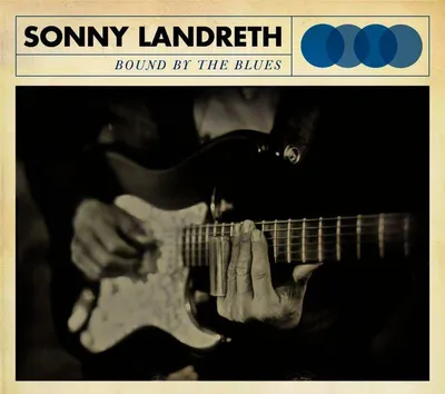 Produktbild von Landreth,Sonny-Bound By The Blues