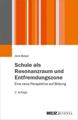 Produktbild von Schule als Resonanzraum und Entfremdungszone