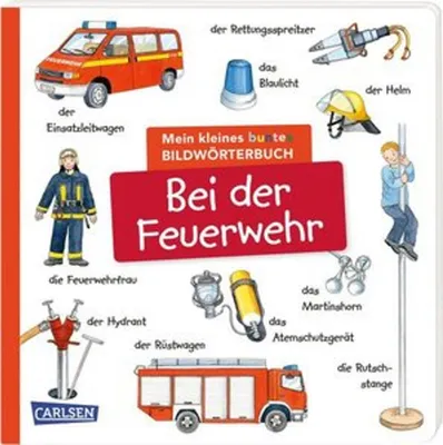 Produktbild von Mein kleines buntes Bildwörterbuch: Bei der Feuerwehr