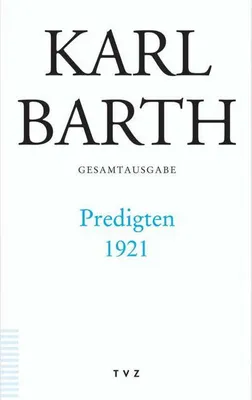 Produktbild von Barth, K: Gesamtausg. 44/Predigten 1921