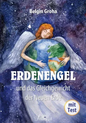 Produktbild von Erdenengel und das Gleichgewicht der Neuen Erde