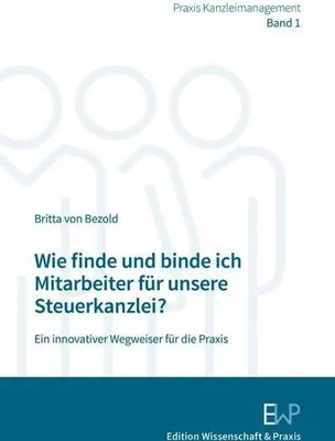 Zdjęcie produktu dla Wie finde und binde ich Mitarbeiter für unsere Steuerkanzlei?