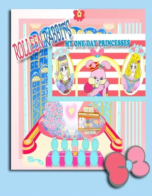 Produktbild von Rolleen Rabbit's My One-Day Princesses