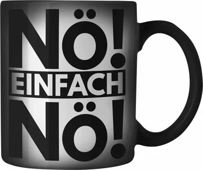 Produktbild von Trendation - Nö Einfach Nö Farbwechsel Zauber-Tasse Geschenk Spruch Frauen Männer (Schwarz)
