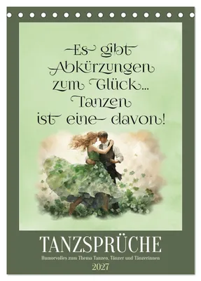 Produktbild von Tanzsprüche (Tischkalender 2027 DIN A5 hoch), CALVENDO Monatskalender