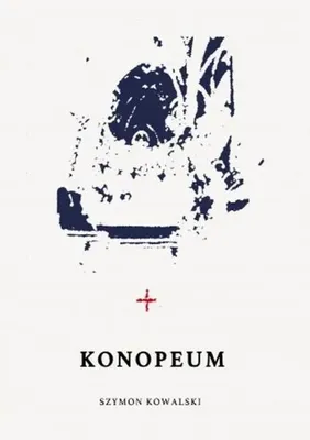 Image de Konopeum - Szymon Kowalski (livre en polonais)