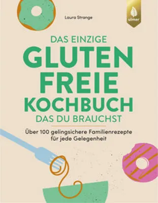 Obrázek produktu pro Das einzige glutenfreie Kochbuch, das du brauchst
