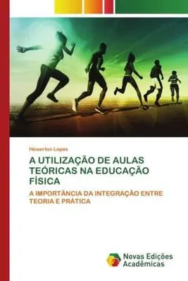 Produktbild von A Utilização De Aulas Teóricas Na Educação Física