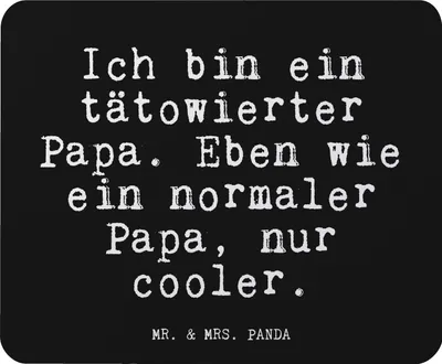 Produktbild von Mr. & Mrs. Panda Mouse Pad Ich bin ein tätowierter... - Schwarz - Geschenk, computer mousepad, cooler Vater, Familie, bester, tätowiert, Vatertag, mausteppich, Sprüche