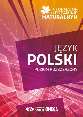 Zdjęcie produktu dla Informator o egzaminie maturalnym Jezyk polski 2024/2025 Poziom rozszerzony