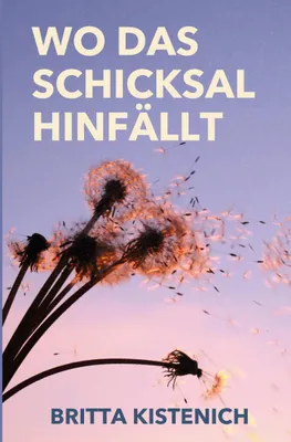 Produktbild von Wo das Schicksal hinfällt: Eine Liebesgeschichte zwischen rivalisierenden Abgeordneten