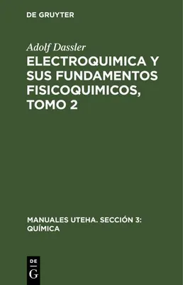 Produktbild von Electroquimica y sus fundamentos fisicoquimicos, Tomo 2