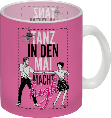 Produktbild von Tanz in den Mai macht high Glas Tasse Du bist noch auf der Suche nach einem