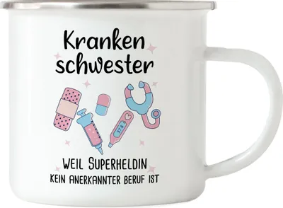 Produktbild von Krankenschwester Weil Superheldin Kein Anerkannter Beruf Ist Emaille Tasse Geschenk Danke Sagen