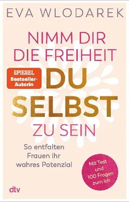 Produktbild von Nimm dir die Freiheit, du selbst zu sein