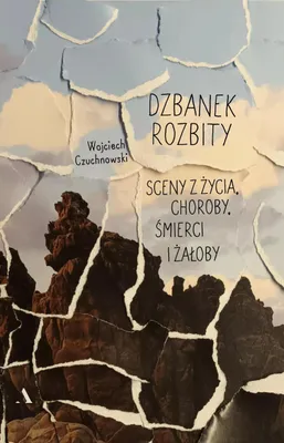 Immagine prodotto di Dzbanek rozbity. Sceny z życia, choroby, śmierci i żałoby