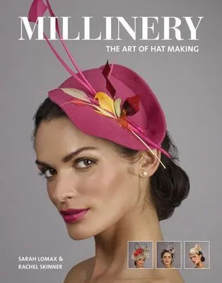 Obrázek produktu pro Millinery: The Art of Hat-Making