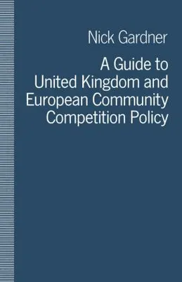 Produktbild von A Guide to United Kingdom and European Community Competition Policy