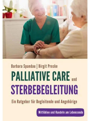 Obrázok produktu pre Palliative Care und Sterbebegleitung | Ein Ratgeber für Begleitende und Angehörige