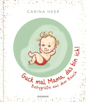 Produktbild von Guck mal, Mama, das bin ich!