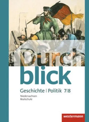 Produktbild von Durchblick Geschichte und Politik 7 / 8. Schulbuch. Realschulen in Niedersachsen