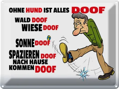 Produktbild von vianmo Blechschild 30x40 cm ohne Hund ist alles doof