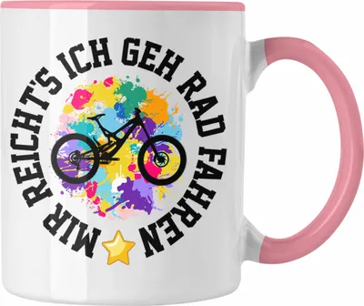Produktbild von Trendation - Mir Reichts Ich Geh Fahrrad Fahren Tasse Geschenk für Fahrradfahrer Lustiger Spruch Männer Frauen (Rosa)