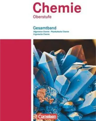 Obrázok produktu pre Chemie Oberstufe. Allgemeine Chemie, Physikalische Chemie und Organische Chemie. Westliche Bundesländer. Schülerbuch. Gesamtband