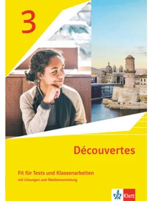 Produktbild von Découvertes 3. Ausgabe 1. oder 2. Fremdsprache. Fit für Tests und Klassenarbeiten mit Lösungen und Mediensammlung 3. Lernjahr