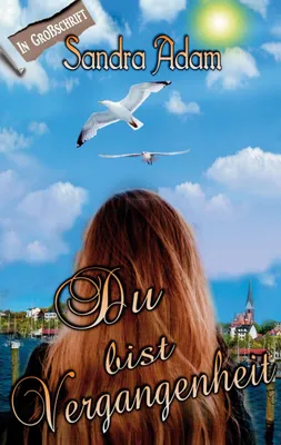 Produktbild von Du bist Vergangenheit