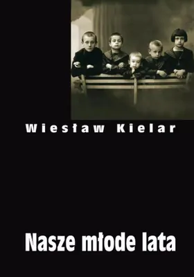 Produktbild von Kielar, W: Nasze mlode lata