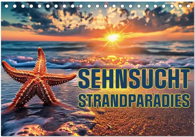 Produktbild von Sehnsucht Strandparadies (Tischkalender 2025 DIN A5 quer), CALVENDO Monatskalender
