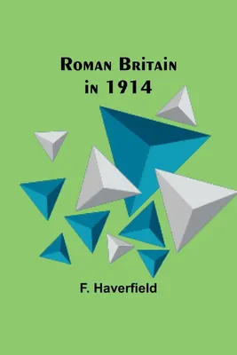 Produktbild von Roman Britain in 1914