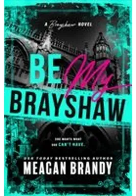 Image de Be My Brayshaw (Édition Standard)