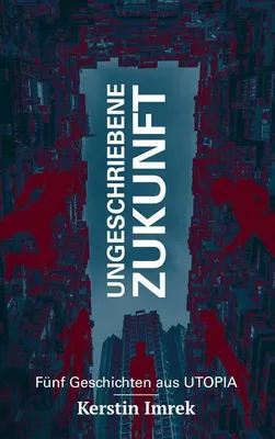 Produktbild von Ungeschriebene Zukunft