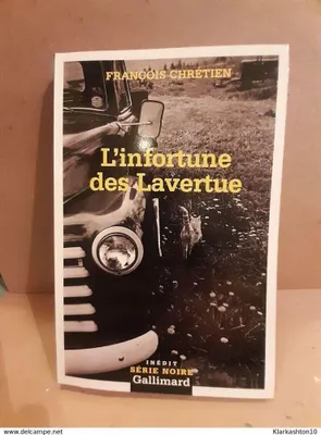 Image de Éditions Gallimard L INFORTUNE DES LAVERTUE, Francuska, Broszurowa okładka, 265 stron(y)
