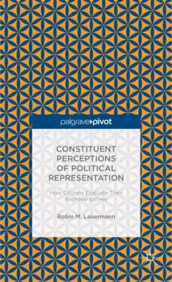 Obrázek produktu pro Constituent Perceptions of Political Representation