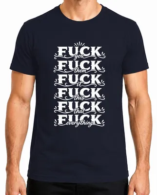 Imagen del producto de Camiseta para hombre, color azul marino, talla 3XL, con el texto: "Jódete a ellos, a esto, a aquello, a todo. Declaración provocativa. Lustig."