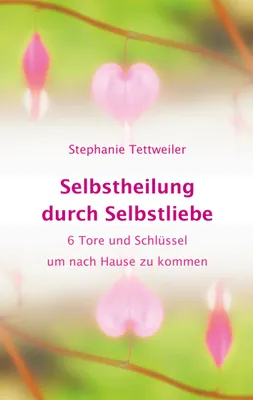 Produktbild von Selbstheilung durch Selbstliebe