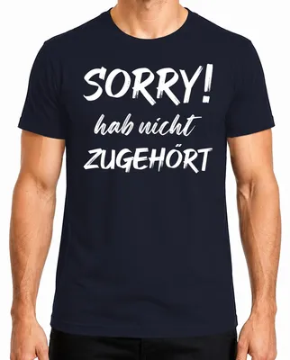 Obrázek produktu pro Omlouvám se! neposlouchal Vtipný výrok Ironie Pánské tričko, námořnická modrá, 3XL