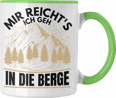 Produktbild von Trendation - Wandern Tasse Geschenk Mir Reichts Ich Geh In Die Berge Geschenk Wanderer Geschenkidee (Grün)