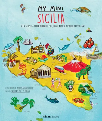 Produktbild von My mini Sicilia. Alla scoperta della terra dei miti, degli antichi templi e dei vulcani