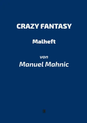 Produktbild von Malbuch der Serie Crazy Fantasy: Detailreiche Motive aus magischen und fantastischen Welten
